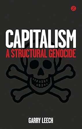 Capitalism: A Structural Genocide book cover