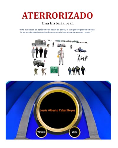Aterrorizado, una historia real. (Spanish Edition)