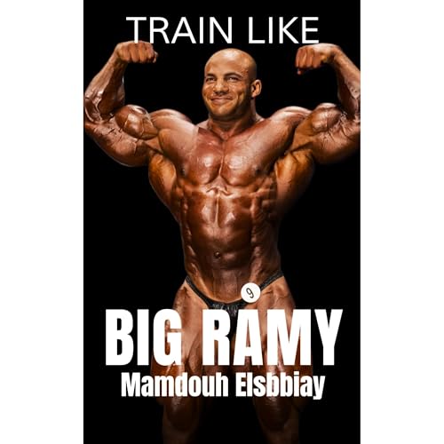 Train Like Big Ramy Audiolibro Por Fitness Research Publishing arte de portada