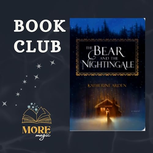 The Bear and the Nightingale by Katherine Arden Podcast Por  arte de portada