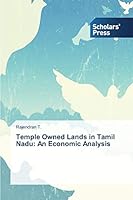 Temple Owned Lands in Tamil Nadu: An Economic Analysis 363970360X Book Cover