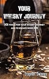 Your Whisky Journey: 101 Tools for Your Whisky Journey and to Escape Room 101