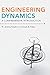 Engineering Dynamics: A Comprehensive Introduction