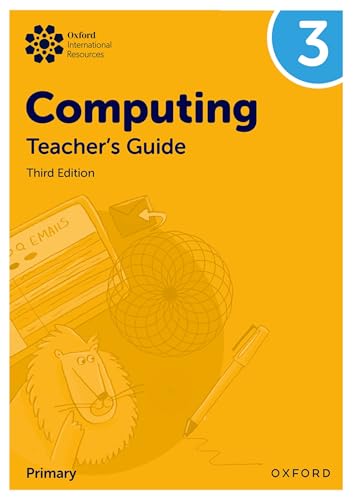 Oxford University Press Oxford International Primary Computing Teachers Guide 3.