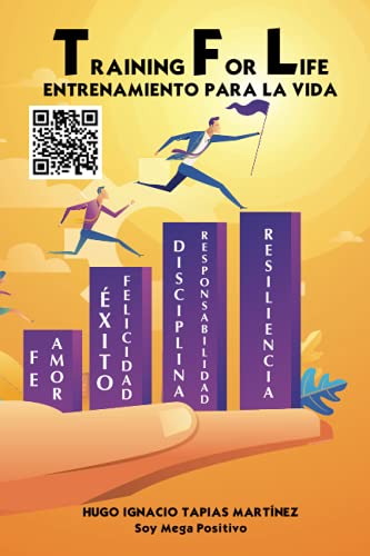 Entrenamiento para la vida: Training for life (Spanish Edition)