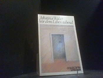 Perfect Paperback Vor dem Leben stehend (Collection S. Fischer ; Bd. 26) (German Edition) [German] Book