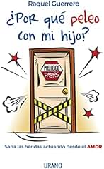 ¿Por qué peleo con mi hijo?