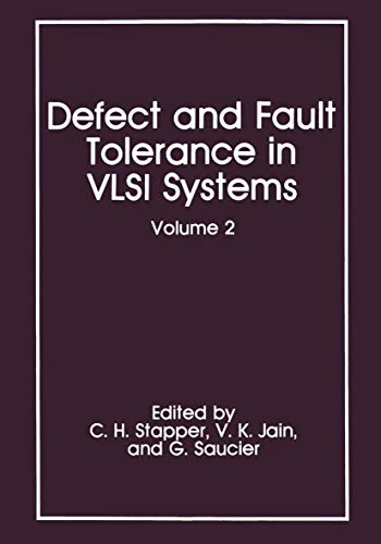 Defect and Fault Tolerance in VLSI Systems: Volume 2