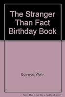 The Stranger Than Fact Birthday Book B000ZF47RW Book Cover