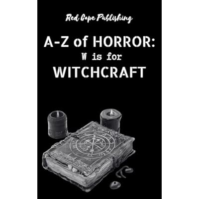 W is for Witchcraft