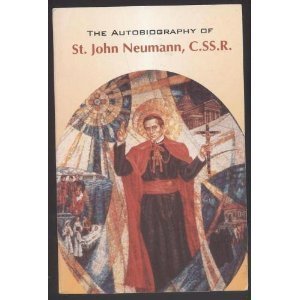 Autobiography St John Neumann: