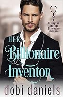 Her Billionaire Inventor 1790108624 Book Cover