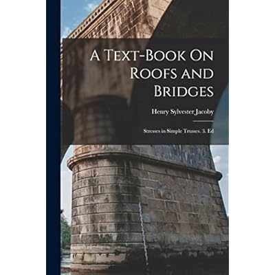 A Text-Book On Roofs and Bridges