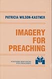 Imagery for Preaching (Fortress Resources for Preaching)