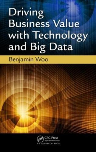 Buy Driving Business Value with Technology and Big Data — BookShops.in