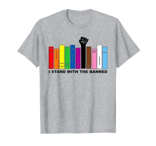 I Stand With The Banned Librarian LGBTQ Read Banned Books T-Shirt