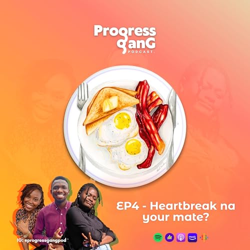 EP 4 - Heartbreak na your mate?