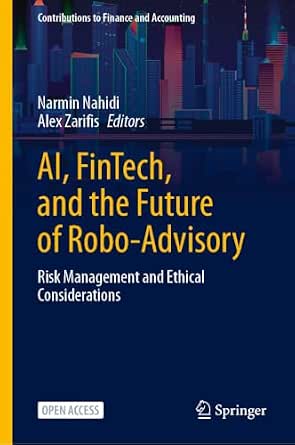 AI, FinTech, and the Future of Robo-Advisory: Risk Management and Ethical Considerations