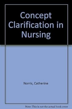 Hardcover Concept Clarification in Nursing Book