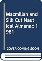 Macmillan and Silk Cut Nautical Almanac 0333272927 Book Cover