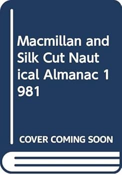 Hardcover MACMILLAN AND SILK CUT NAUTICAL ALMANAC Book