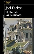El Libro de los Baltimore (Alfaguara Negra)