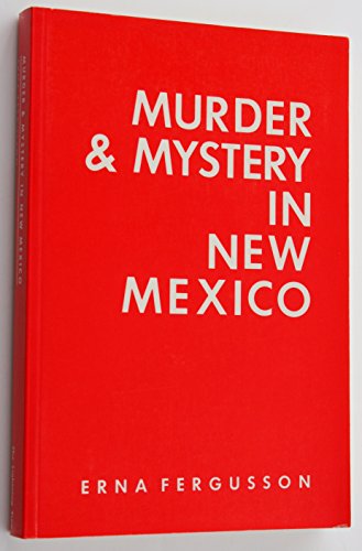 Murder and Mystery in New Mexico 0890160988 Book Cover