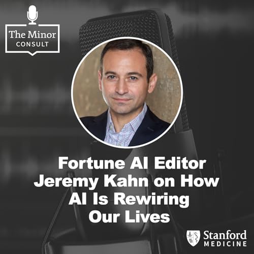 S8 Ep7: Fortune AI Editor Jeremy Kahn on How AI Is Rewiring Our Lives