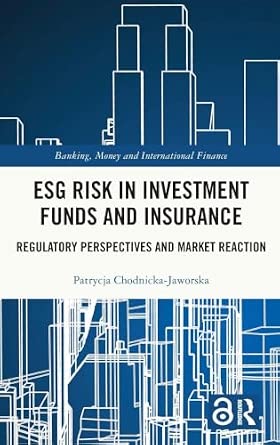 ESG Risk in Investment Funds and Insurance: Regulatory Perspectives and Market Reaction-Wow! eBook