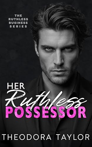 Her Ruthless Possessor: 50 Loving States, Florida (Ruthless Business Book 2)