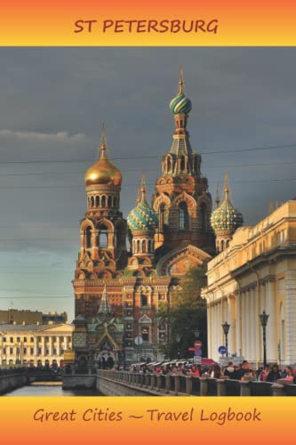 ST PETERSBURG: Great Cities Travel Logbook