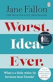  Worst Idea Ever: What’s a little white lie between best friends? (English Edition)