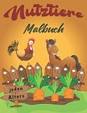 Nutztiere Malbuch für Kinder: Lustige und superleichte Mal-Designs mit fröhlichen Tieren für die Entspannung der Kinder – perfektes Geschenk für Kleinkinder und Kinder jeden Alters!
