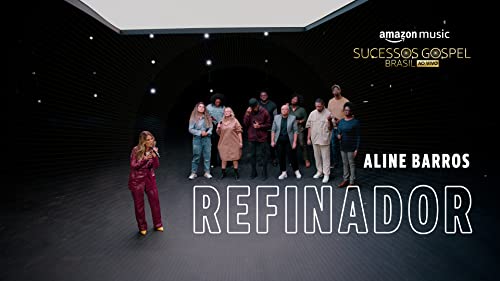 Refinador (Refiner)[Amazon Original] (Ao Vivo)