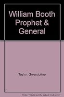 William Booth Prophet & General 0854125469 Book Cover