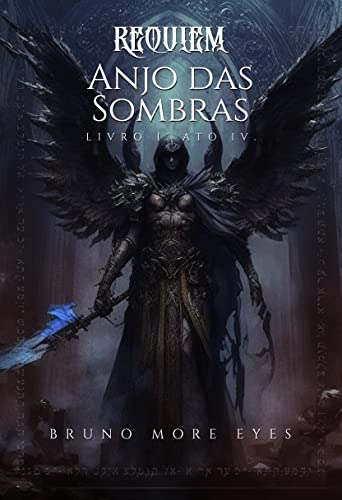 Requiem: Anjo das Sombras: Livro I. Ato IV.