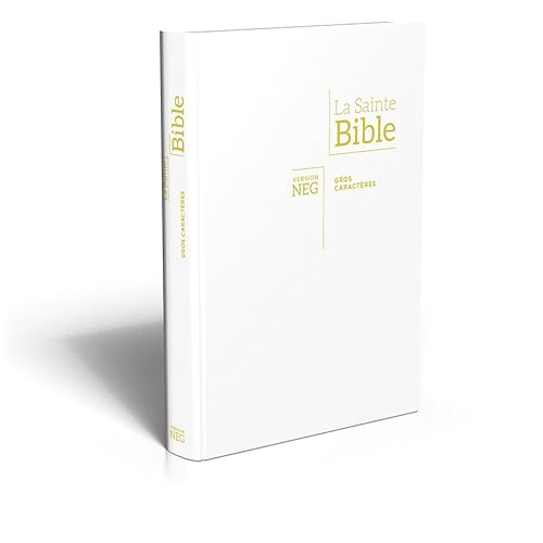 Bible Segond NEG, gros caractères, blanche : Couverture souple en toile, tranche or