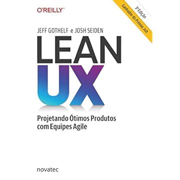 Capa do livro Lean UX: Projetando ótimos Produtos com Equipes Agile