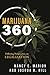 Marijuana 360: Differing Perspectives on Legalization