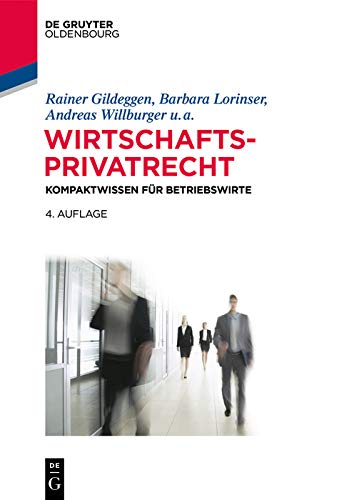 Wirtschaftsprivatrecht: Kompaktwissen für Betriebswirte (German Edition) PDF