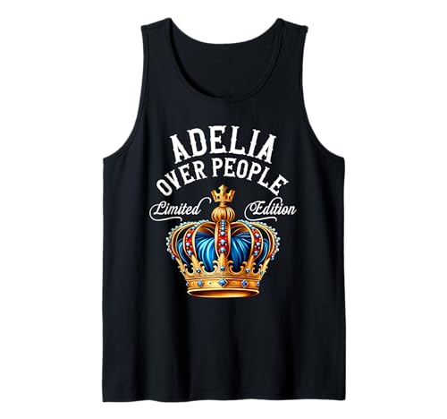 Adelia Nombre Regalo de cumpleaños Funny Adelia Over People Crown Camiseta sin Mangas