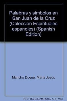 Palabras y Simbolos En San Juan de La Cruz