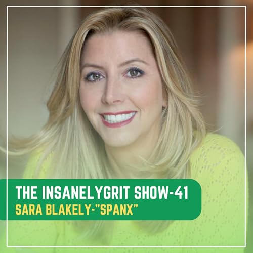SaraBlakely Founder of Spanx - Biography | Businesswoman & Philanthropist | The Insanelygrit Show 41