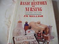 A Basic History of Nursing 0409100110 Book Cover