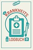 Krankheits Logbuch: Halte mit diesem geschmackvollen Notizbuch die Vorsorgeuntersuchung, Impftermine sowie Behandlungen fest