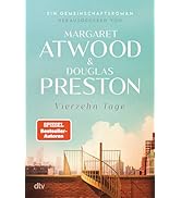 Vierzehn Tage: Ein Gemeinschaftsroman | Ein einzigartiges Romanprojekt, das zahlreiche hochkaräti...