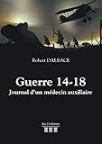  Guerre 14-18 - Journal d\'un médecin auxiliaire (TRC.3 COLONNES)