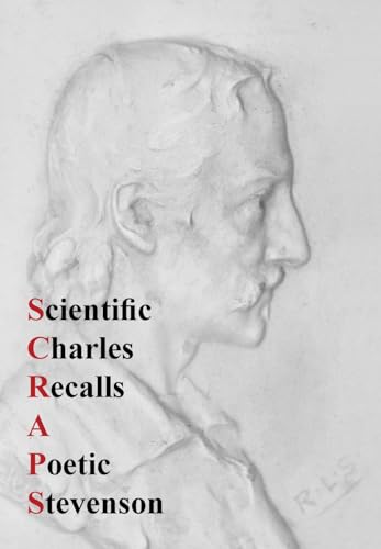 Scientific Charles Recalls a Poetic Stevenson: Scraps