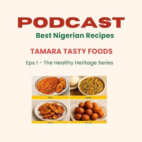 Best Nigerian Recipes With Tamara cover art
