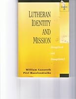 Lutheran Identity and Mission: Evangelical and Evangelistic 0800628373 Book Cover